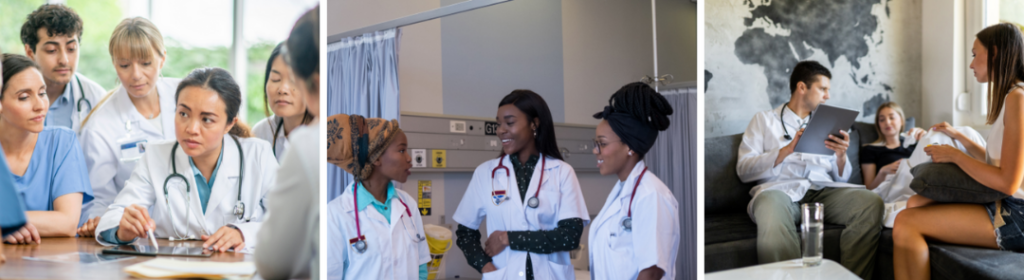 The image is a collage of three scenes featuring medical professionals. Left: Medical students and professionals in a discussion around a table. Middle: Three doctors smiling and conversing in a hospital environment. Right: A doctor on a couch consulting with two young women in a casual setting, with a world map design on the wall behind them.